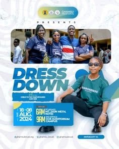 the poster for dress down is shown with people in blue shirts and green shirt on it