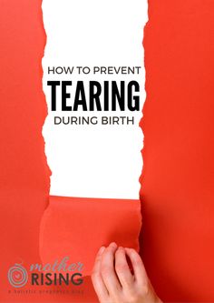 someone holding up a torn piece of paper with the words how to prevent tearing during birth