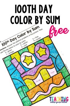 the 100th day color by sum free printable activity for kids to learn how to use it