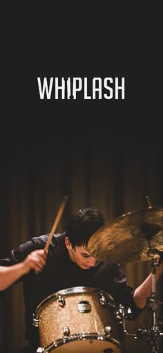 a man playing drums with the words whiplash on it