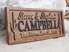 a wooden sign that says, steve and stephanie campbell campbell est november 29, 2013