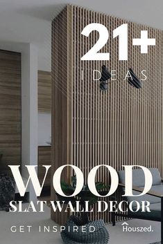 this is an advertisement for wood slat wall decor and it has the words, 21 + ideas