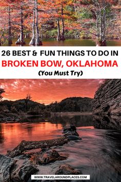 the best and fun things to do in broken bow, oka - homa you must try