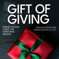 a red gift box with a green bow on it and the words, give off giving spread holiday cheer this christmas season