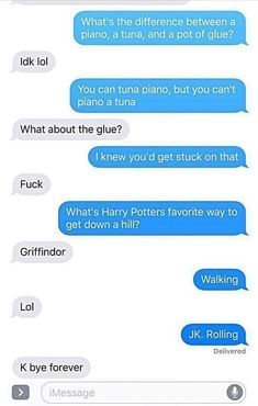 two texts from harry potter on their cell phones with the caption'what is the differences between a piano and a pot of gold? '