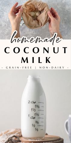 homemade coconut milk in a glass bottle on top of a wooden table with text overlay that reads homemade coconut milk