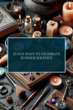 an assortment of items with the words 25 fun ways to celebrate summer solstice