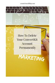 a person holding a piece of paper with the words how to delete your convert kit account permanently