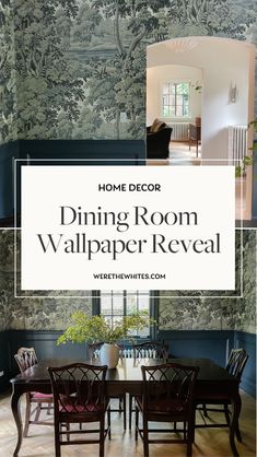 the dining room wallpaper reveal is here