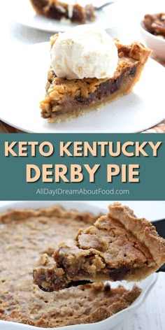 two pictures of pies with ice cream on top and the words keto kentucky derby pie