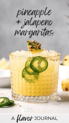 a cucumber margarita with pineapple and jalapeno margaritas