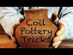 a person holding a clay pot with the words coil pottery tricks written on it