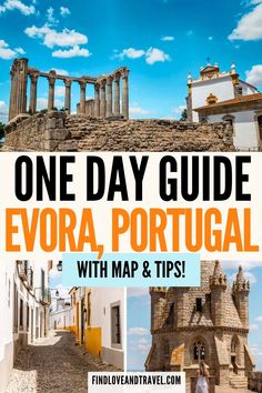 one day guide to evora, portugal with maps and tips for visiting the city