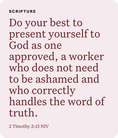 a pink background with the words, do your best to present yourself to god as one approved