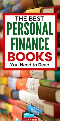 books stacked on top of each other with the title, the best personal finance books you need to read