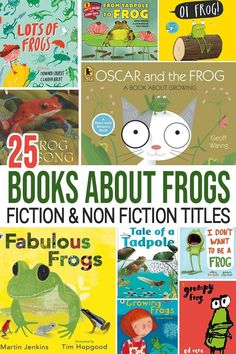 25 books about frogs fiction and non fiction titles for kids to read in the classroom