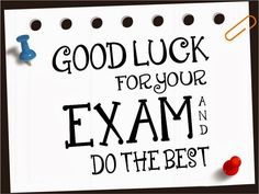 a sign that says good luck for your exam and do the best