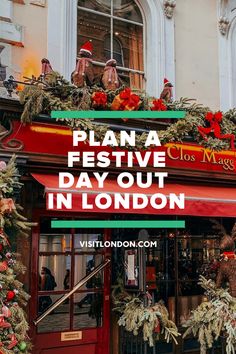 a store front with christmas decorations on it and the words plan a festive day out in london