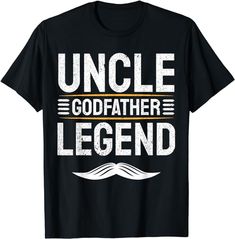 uncle grandfather legend t - shirt with mustache on the chest and words uncle, goffather