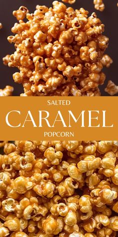 salted caramel popcorn is stacked on top of each other with the words salted caramel popcorn above it