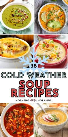 collage of soups with text overlay that says cold weather soup recipes