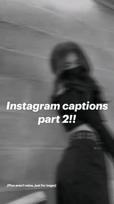 a blurry image of a person wearing a helmet and holding a skateboard with the words instagram captions part 2