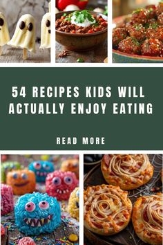 the cover of 54 recipes kids will actually enjoy eating read more to find out what they are cooking