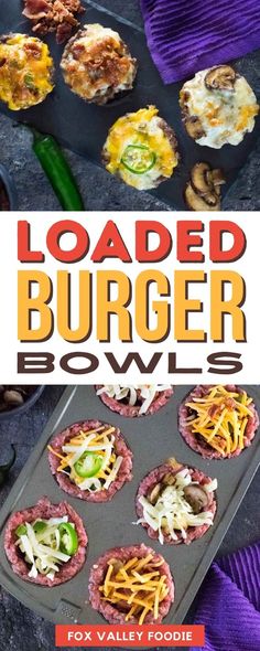 loaded burger bowls with text overlay that reads loaded burger bowls