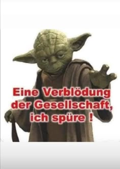 an image of a star wars yoda with the caption's in german