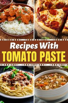 four pictures with different types of food and text overlays that says recipes with tomato paste