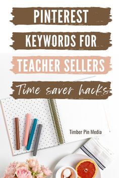 the pinterest keywords for teacher sellers time saver hacks by timber pin media