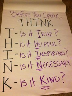 a piece of paper with writing on it that says, before you speak think what is it true? is it helpful? is it inspire