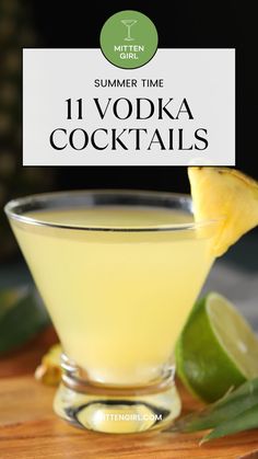 a drink in a glass with a lemon wedge on the rim and a sign that says summer time 11 vodka cocktails