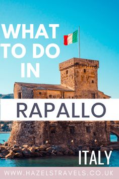 Vertical pinterest pin for a travel blog post about things to do in Rapallo, Italyy, wwith a small stone castle against a bright blue sky in the background Rapallo Italy, Ligurian Coast, Italian Town, Italy Beaches, Things To Do In Italy, Italian Architecture