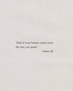 Ali A.s Quotes, Mola Ali As Quotes, Half Of Your Beauty Comes From The Way You Speak, Quotes Of Imam Ali, Imam Ali Sayings, Imam Ali Wallpaper Quote, Saidina Ali Quotes, Islam Beautiful Quotes, Imam Ali Quotes Wallpaper