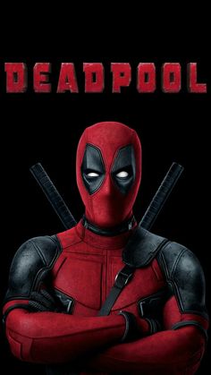 deadpool movie poster with the words deadpool on it's chest and arms crossed