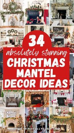 the cover of 34 absolutely stunning christmas mantel decor ideas