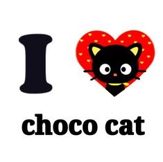 i love choco cat with a black cat and red heart on it's chest