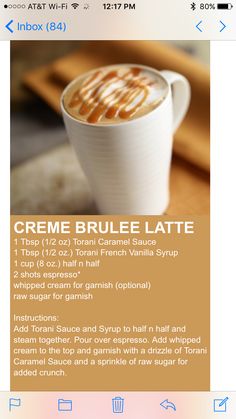 the menu for creme brulee latte is displayed on an iphone screen