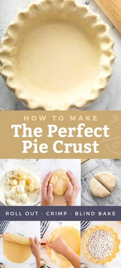 how to make the perfect pie crust for bread, pies and other baked goods