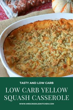 low carb yellow squash casserole in a white dish