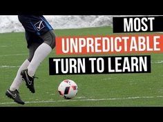 a young man kicking a soccer ball on top of a field with the words most unpredictable turn to learn