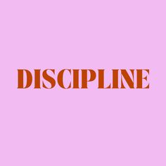 the word discipline on a pink background with an orange and red font that reads displine