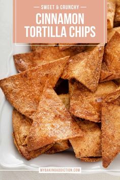 sweet and crunchy cinnamon tortilla chips on a white plate with text overlay