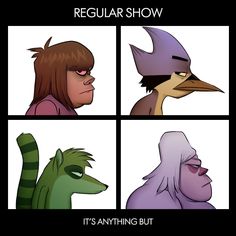 four different faces with the words regular show it's anything but