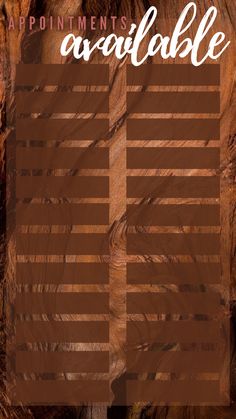 a wooden table with the words appointments available on it and an image of a piece of wood that has been cut in half