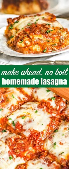 the homemade lasagna recipe is made ahead, no botting or cooking required