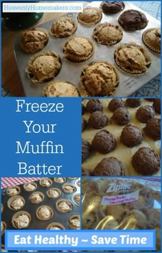 a collage of pictures with muffins in them and the words freeze your muffin batter