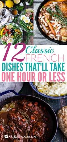 two different dishes with the words classic french dishes that'll take one hour or less