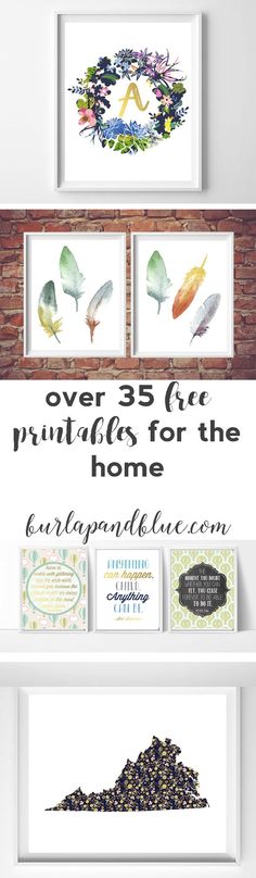 some pictures are hanging on the wall with text over them that reads over 35 free printables for the home